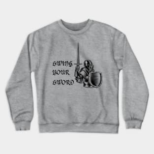 trending t-shirt, swing your sword shirt, swing your sword mike leach t-shirt Crewneck Sweatshirt